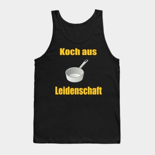 Koch aus Leidenschaft Tank Top